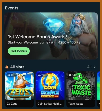Mobile Startseite der Casino-Oberfläche mit Willkommensbanner und Slots Mobile Ansicht mit Banner 1st Welcome Bonus, Get bonus, Slots Ze Zeus, Toxic Waste